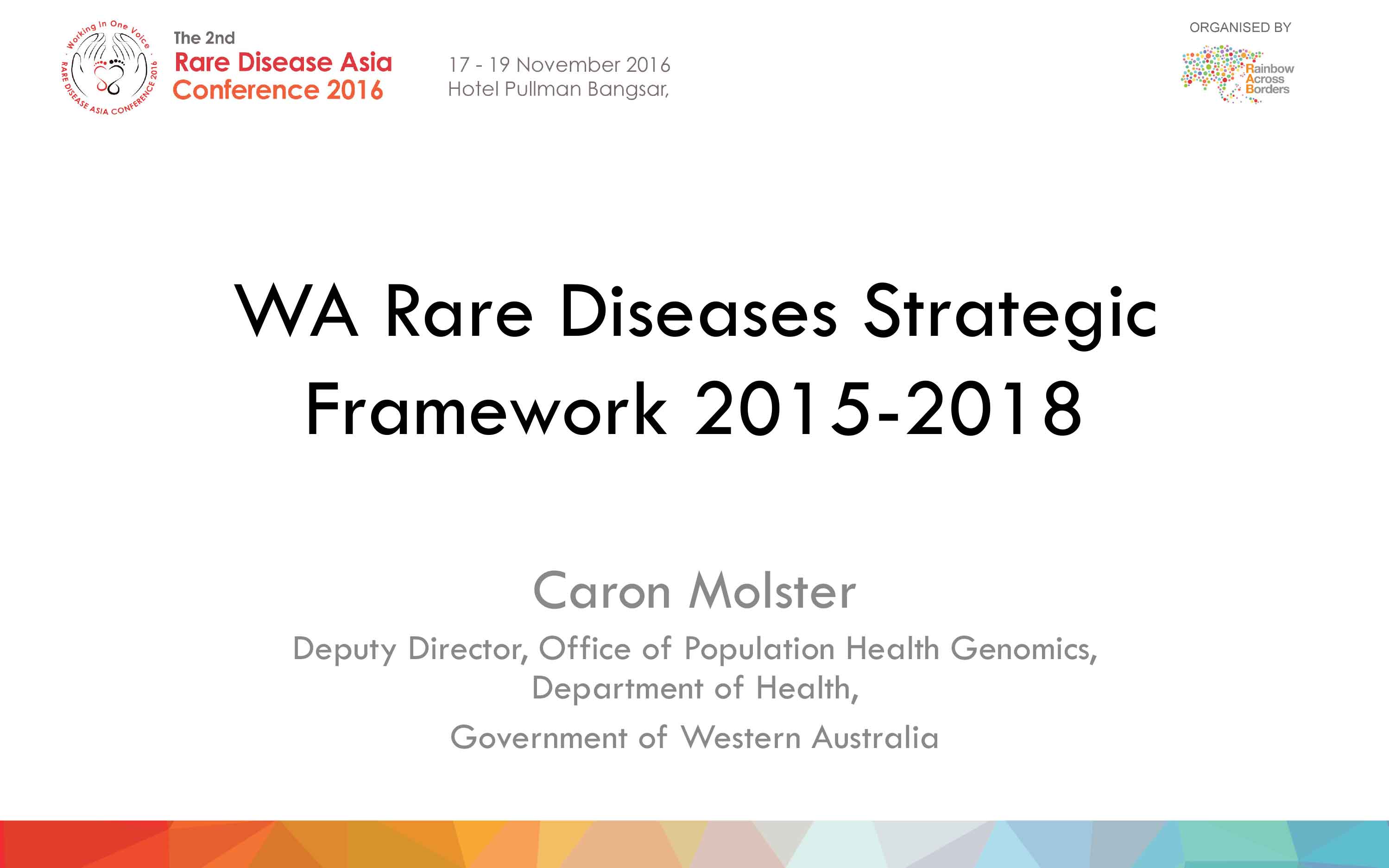 Caron Molster (Deputy Director, Office of Population Health Genomics, Department of Health, Government of Western Australia) - WA Rare Diseases Strategic Framework 2015-2018