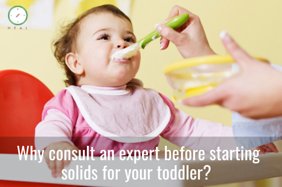 Why consult an expert before starting solids for your toddler?1