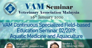 VAM Seminar Veterinary Association Malaysia (Jan 2020)