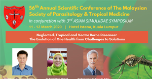 56 Annual Scientific Conference of The Malaysian Society of Parasitology & Tropical Medicine