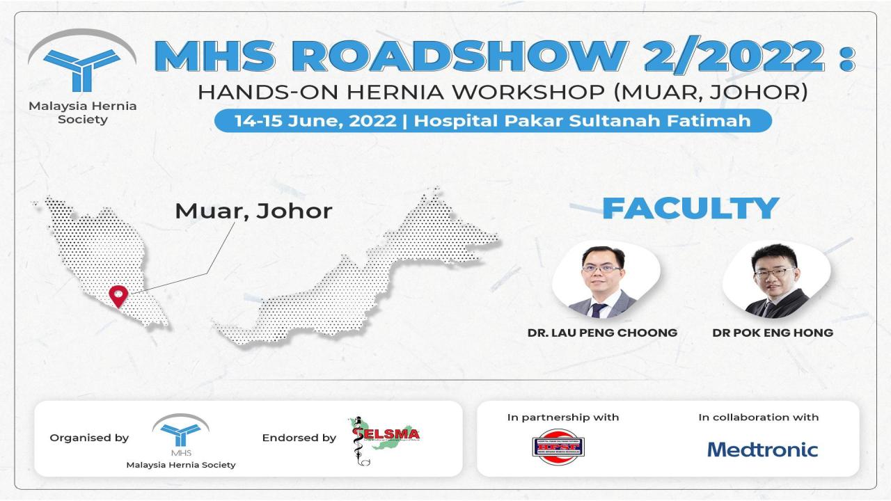 MHS Roadshow Series 1/2022:Hands-On Hernia Workshop 2