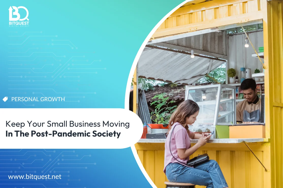 How to Keep Your Small Business Moving in a Post-Pandemic Society