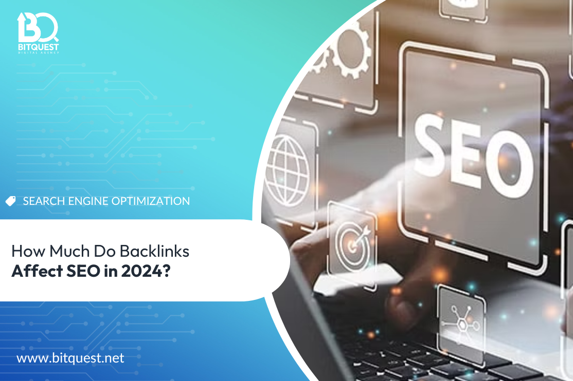 How Much Do Backlinks Affect SEO in 2024?