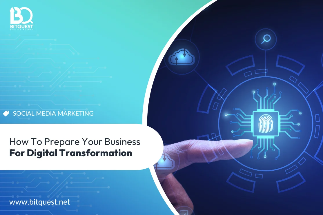 How to prepare your business for digital transformation