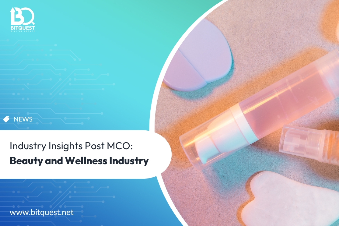 Industry Insights Post MCO- Beauty and Wellness Industry