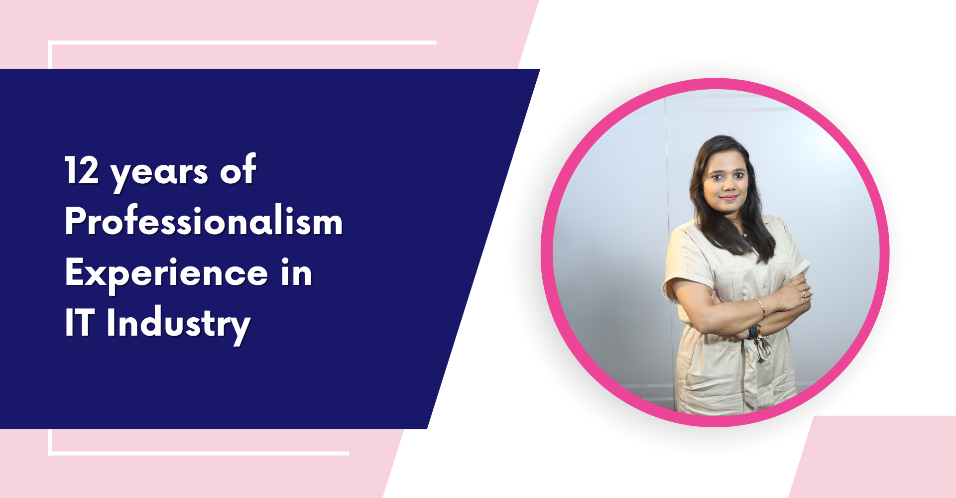 12 years of Professionalism Experience in IT Industry