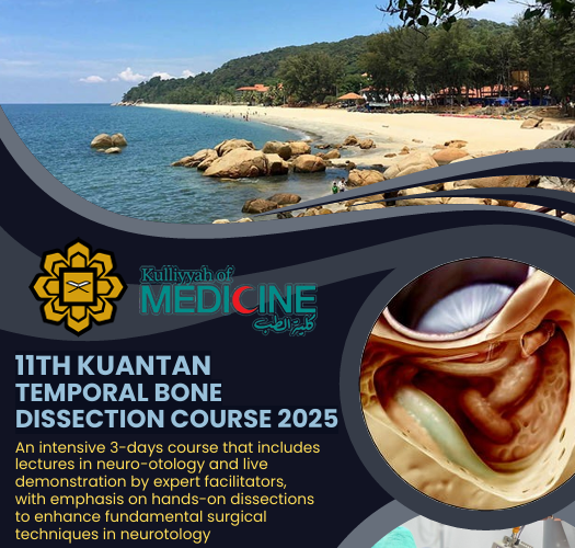 11th Kuantan Temporal Bone Dissection Course 2025