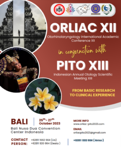 Otorhinolaryngology International Academic Conference XI In conjunction with PITO XIII Indonesian Annual Otology Scientific Meeting XIII