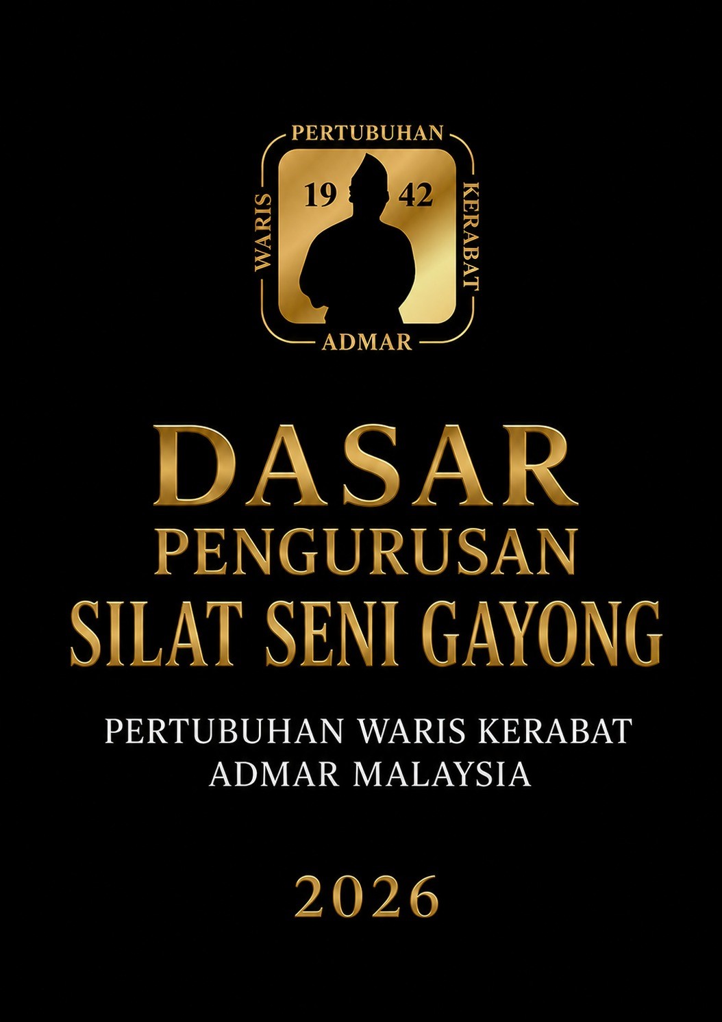 PWK terbit Dasar Pengurusan Silat Seni Gayong