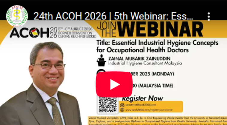 24th ACOH 2026 | 4th Webinar: Essential Industrial Hygiene Concepts for Occupational Health Doctors