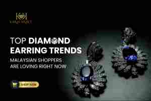 Top Diamond Earring Trends Malaysian Shoppers Are Loving Right Now