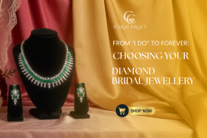 From “I Do” to Forever: Choosing Your Diamond Bridal Jewellery