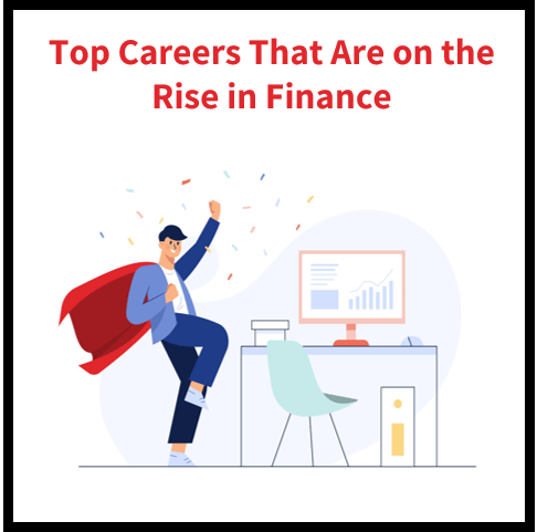 Top Careers That Are on the Rise in Finance