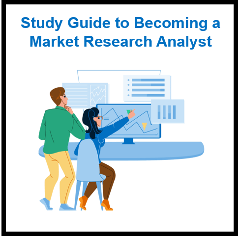 Study Guide to Becoming a Market Research Analyst