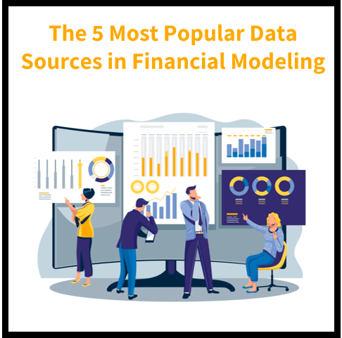 The 5 Most Popular Data Sources in Financial Modeling