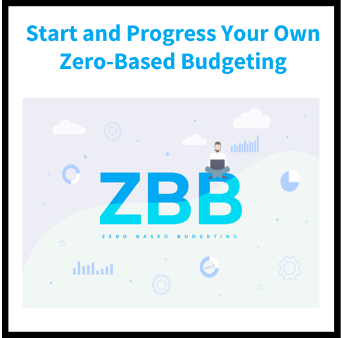 How to Start and Progress Your Own Zero-Based Budgeting Business