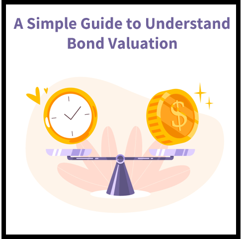 How to Value Corporate Bonds: A Simple Guide to Understand Valuation