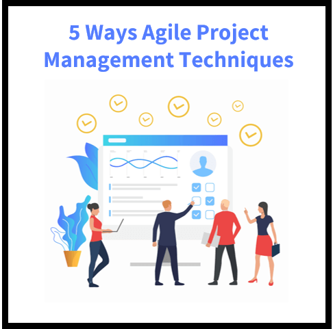 5 Ways Agile Project Management Can Save Your Business