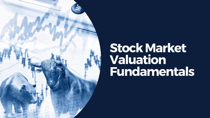Free Course - Stock Market Valuation Fundamentals           