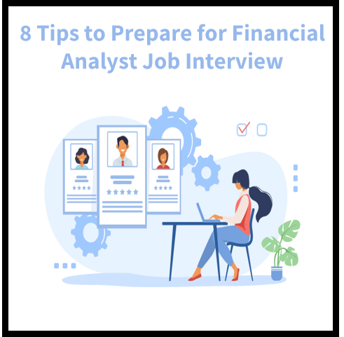 8 Tips to Prepare for a Job Interview: A Guide for Financial Analysts