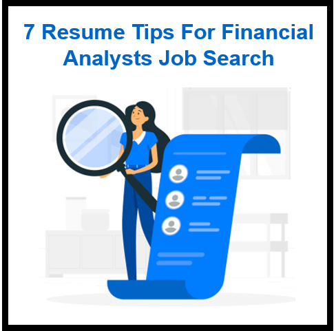 7 Resume Tips for Financial Analysts - Creating A Resume For Your Job Search