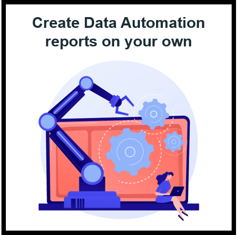 Create Data Automation reports on your own