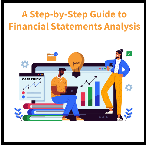 A Step-by-Step Guide to Analyzing Financial Statements