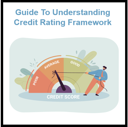 The Credit Rating Framework: Your Guide to Understanding It