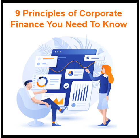 9 Principles of Corporate Finance You Need To Know