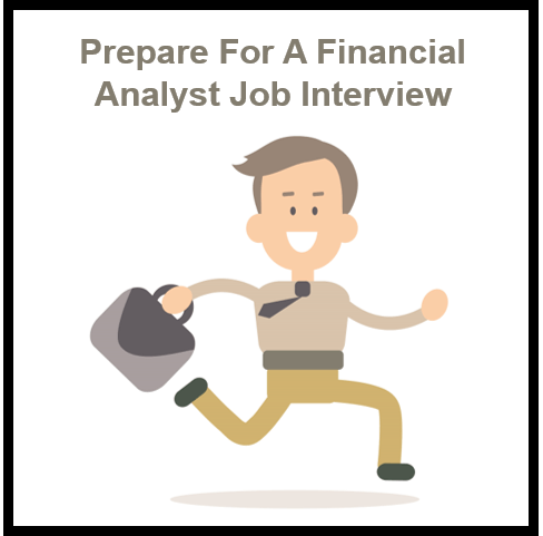 Interviewing For A Financial Analyst Job: What to Expect and How to Prepare