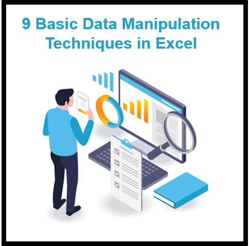 9 Basic Data Manipulation Techniques for Data Analysis in Excel