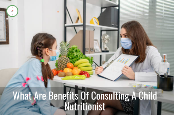 What Are Benefits Of Consulting A Child Nutritionist?