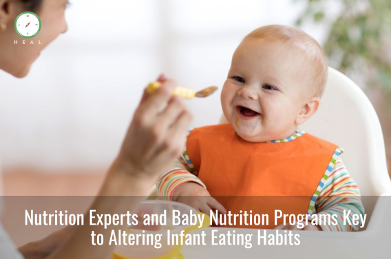 Nutrition Experts and Baby Nutrition Programs Key to Altering Infant Eating Habits