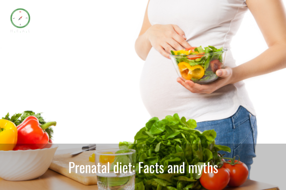 Prenatal diet: Facts and myths