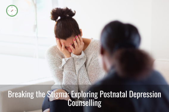 Breaking the Stigma: Exploring Postnatal Depression Counselling