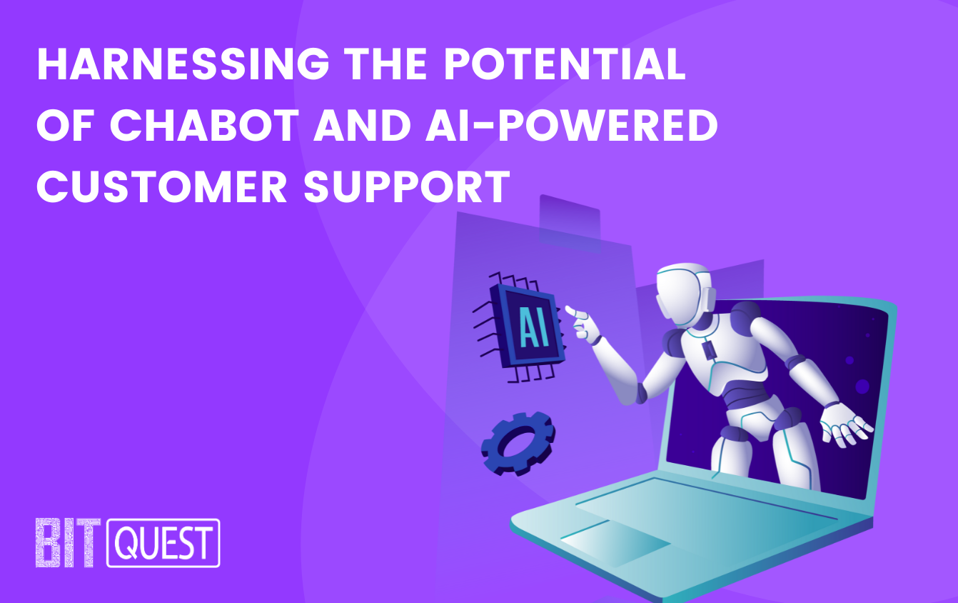 Harnessing The Potential Of Chabot And AI-powered Customer Support 
