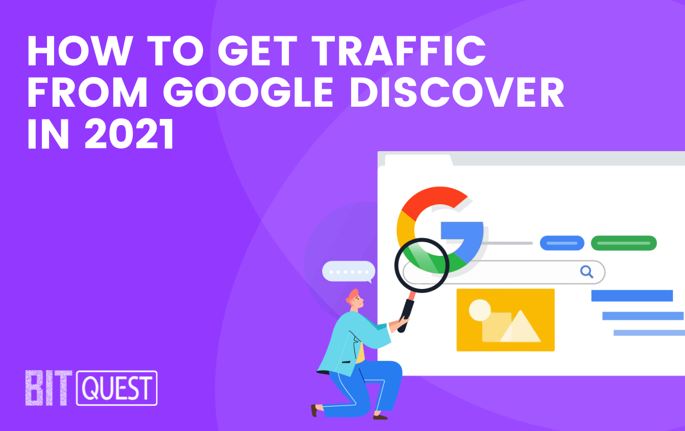 How To Get Traffic from Google Discover in 2021