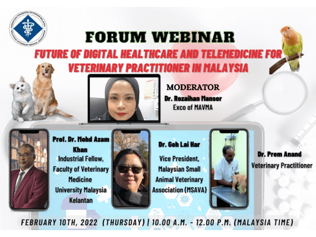 Forum Webinar | Future of Digital Healthcare & Telemedicine For Veterinary Practitioner in Malaysia