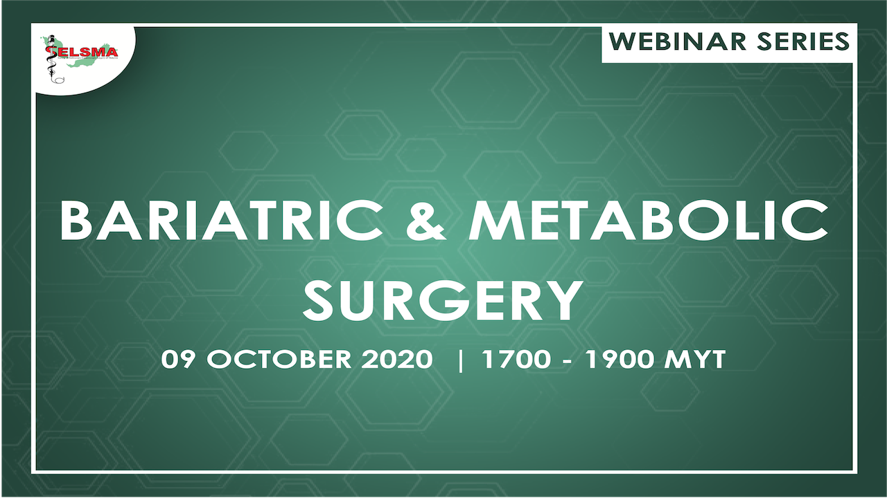 Webinar Series 2020 : Bariatric & Metabolic Surgery