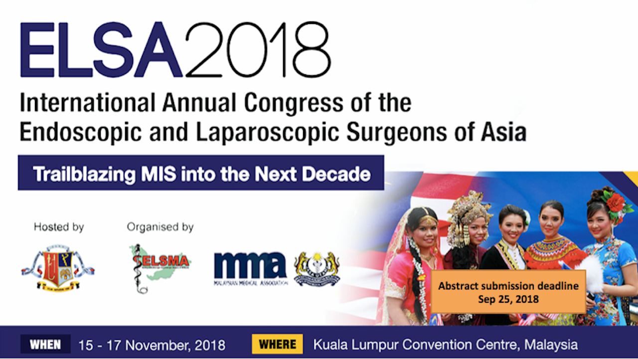 International Annual Congress of Endoscopic & Laparoscopic Surgeons of Asia (ELSA 2018)