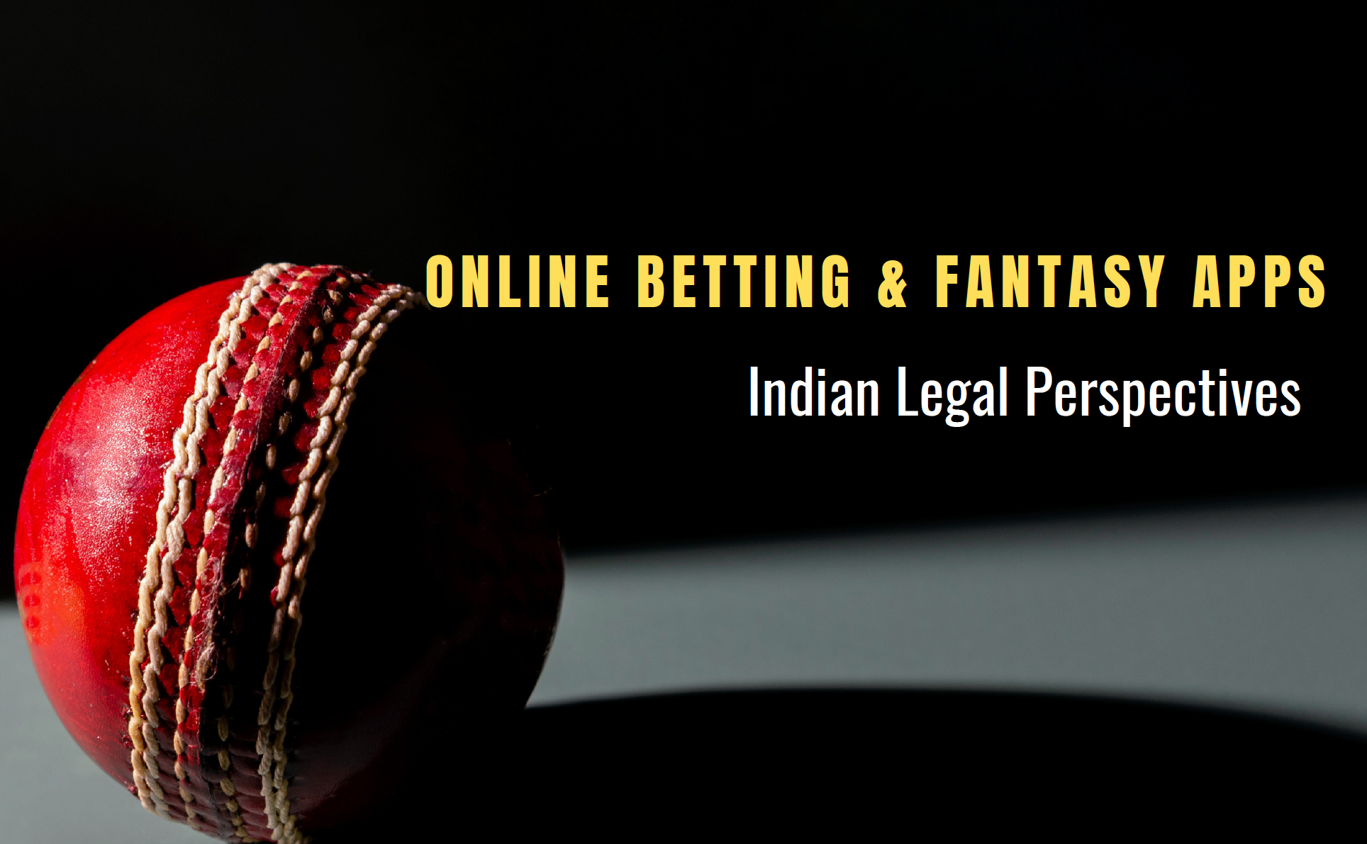 Online Betting & Fantasy Apps - Indian Law & Perspectives - Lincoln Legal  Chambers