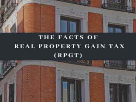 The Facts of Real Property Gain Tax (RPGT)