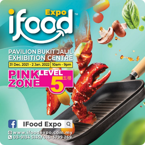 IFood Expo • Pavilion Bukit Jalil  Exhibition Centre