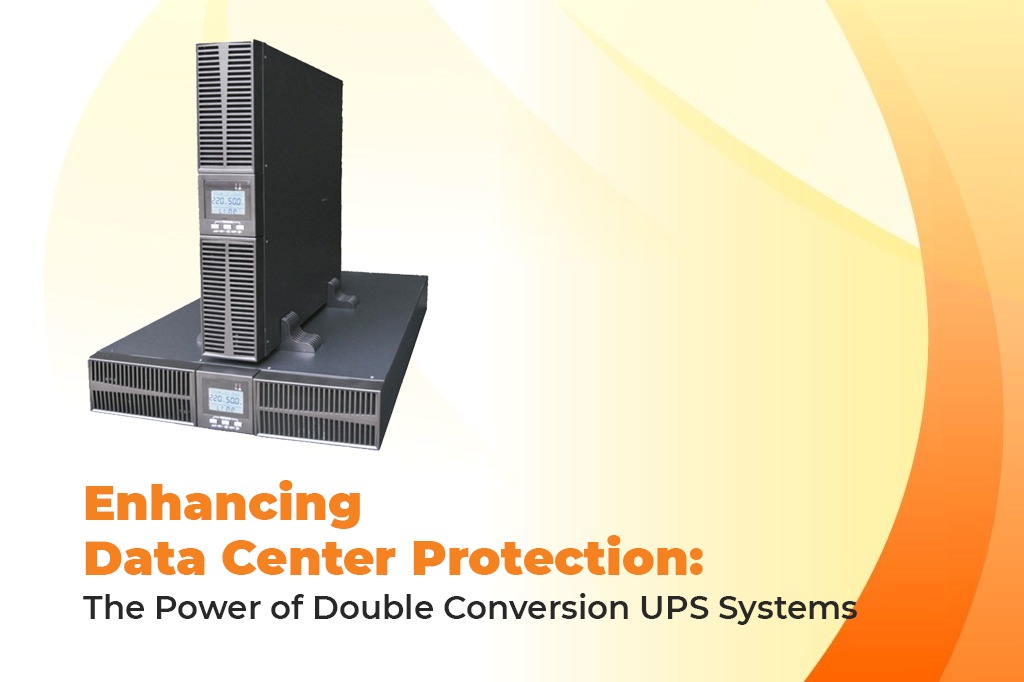 Enhancing Data Center Protection: The Power of Double Conversion UPS Systems