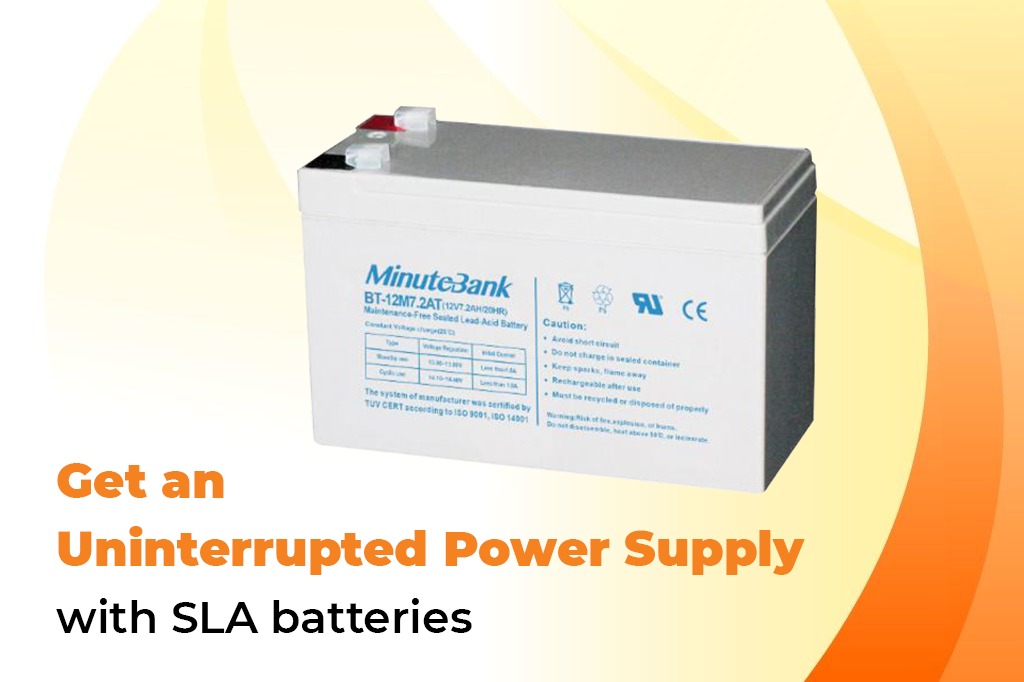 Get an Uninterrupted Power Supply with SLA batteries